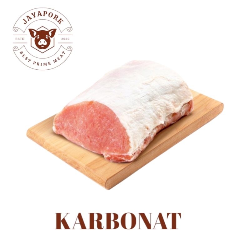 

PORK LOIN/KARBONAT/CHIABAK/MOI CIEN