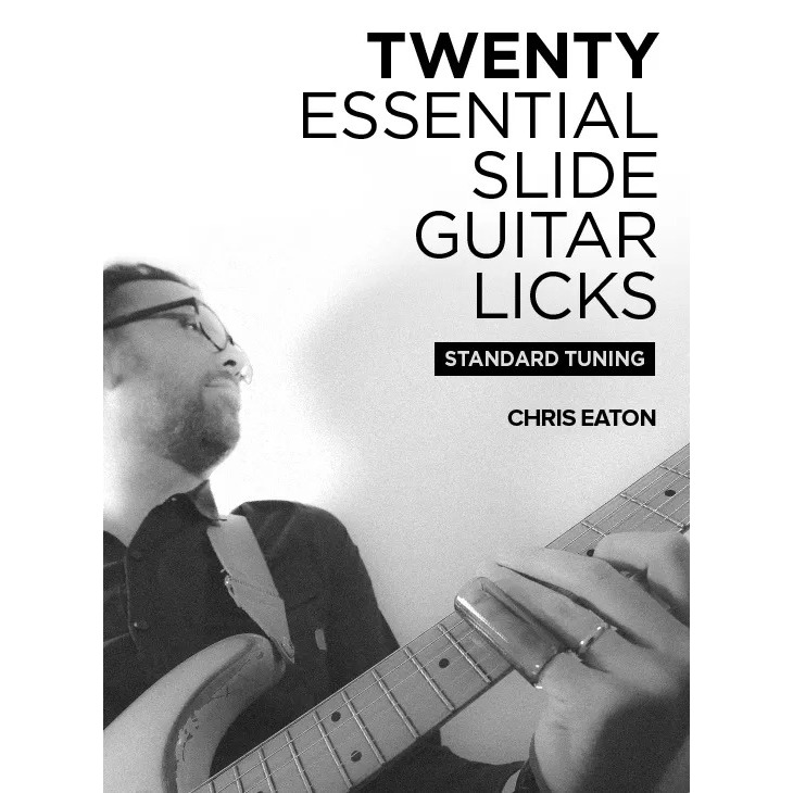 Chris Eaton 20 Essential Slide Guitar Licks JTC Guitar