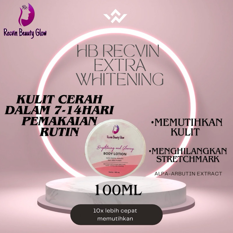 ‼️Handbody Lotion Hb RC RECVIN BEAUTY GLOW/ Extra Whitening 100ml / handbody pemutih / pemutih badan