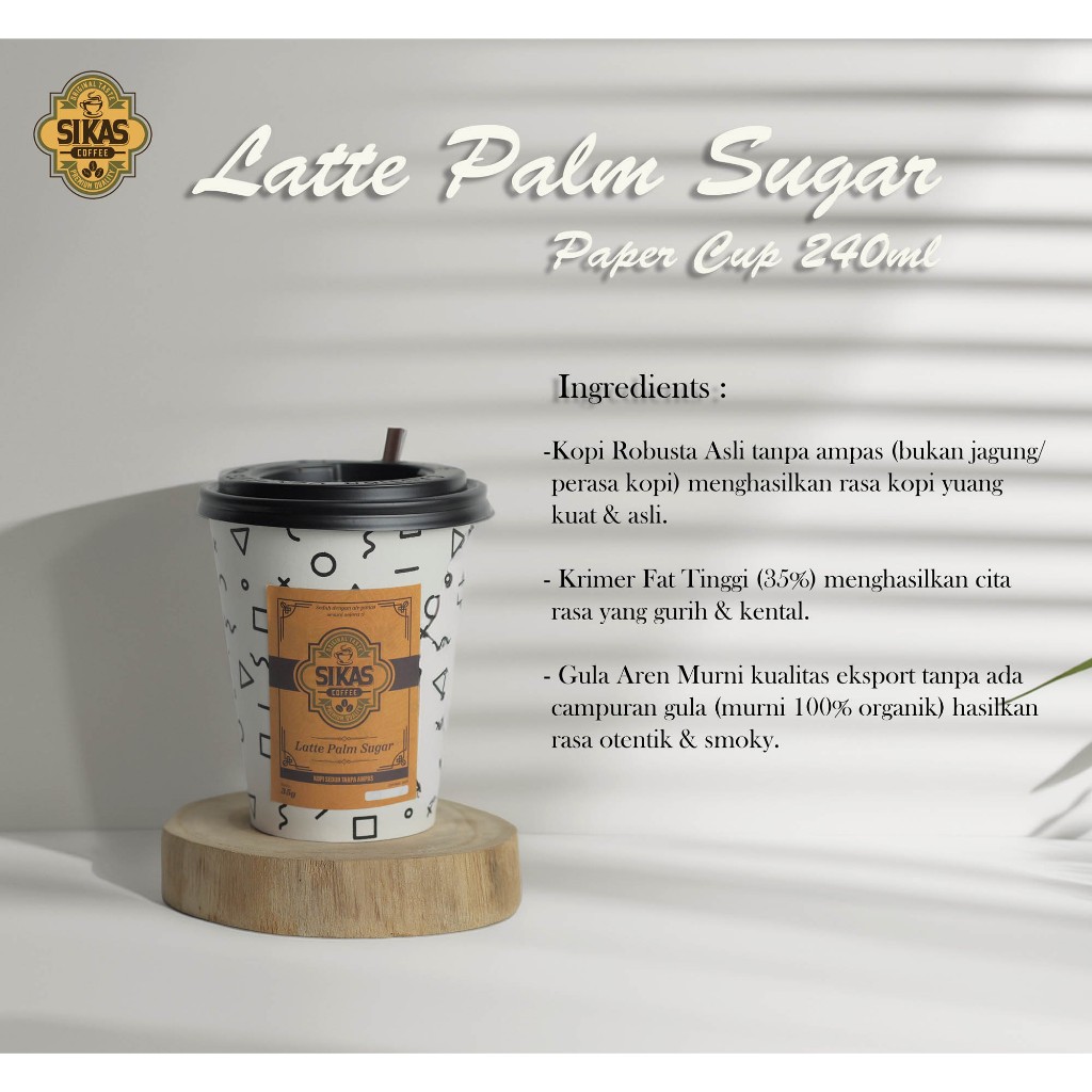 

Latte Palm Sugar Sikas Coffee Paper Cup 240ml Kopi Instan Tinggal Seduh