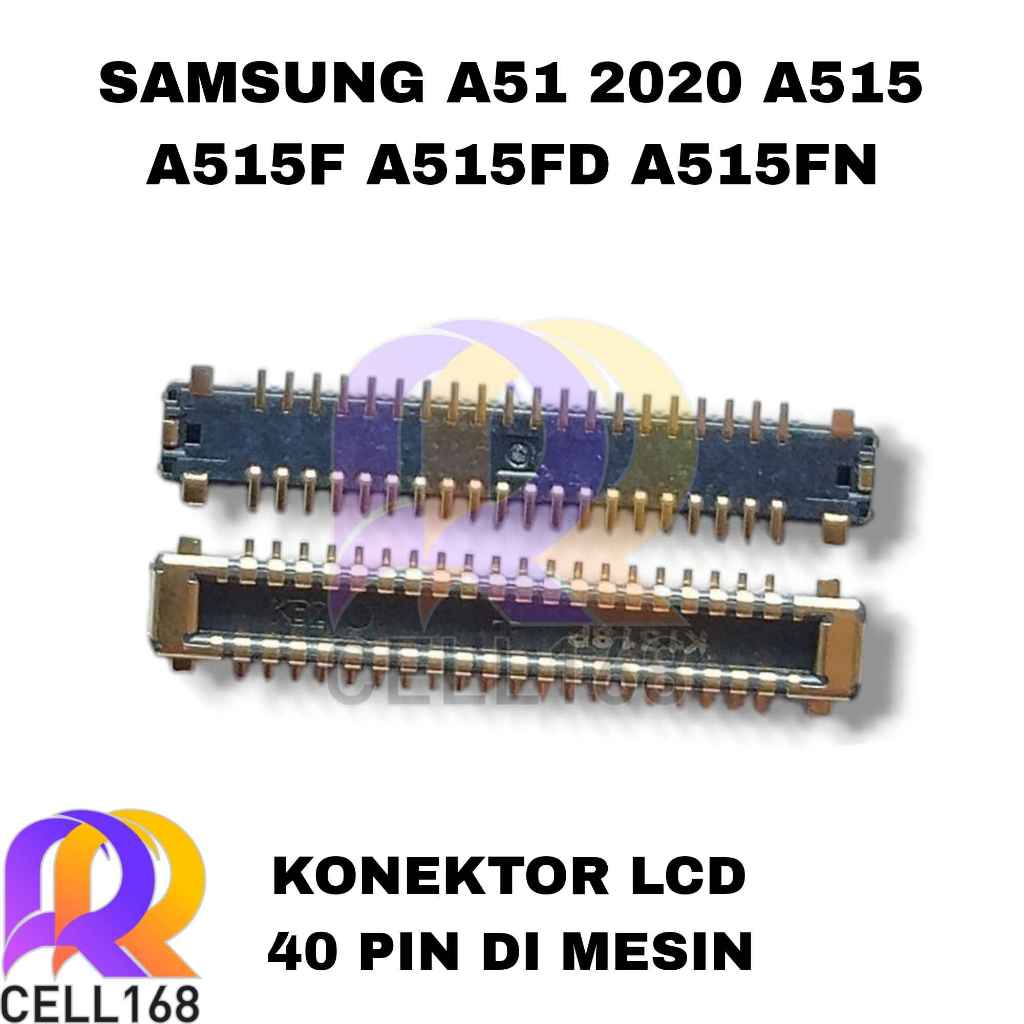 KONEKTOR LCD SAMSUNG A51 2020 A515 A515F A515FD A515FN SOKET CONNECTOR LCD FPC DIMESIN