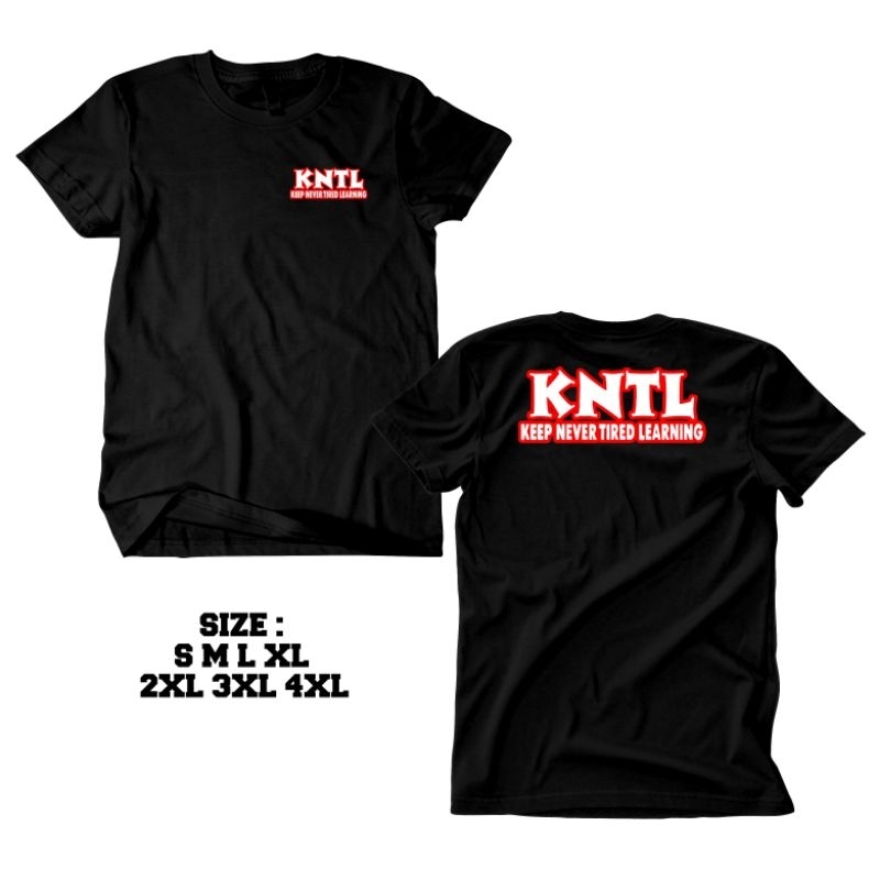JEBER KAOS KNTL / BAJU KEEP NEVER TIRED LEARNING