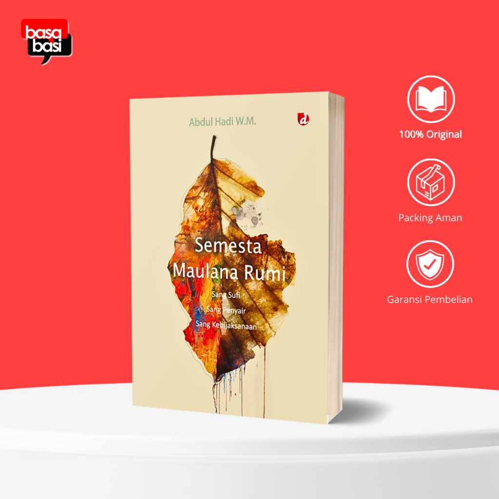 Semesta Maulana Rumi - Abdul Hadi WM