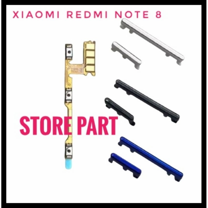 Flexible On Off + Volume Xiaomi Redmi Note 8 + Tombol Luar Satu Set (Sparepart HP)