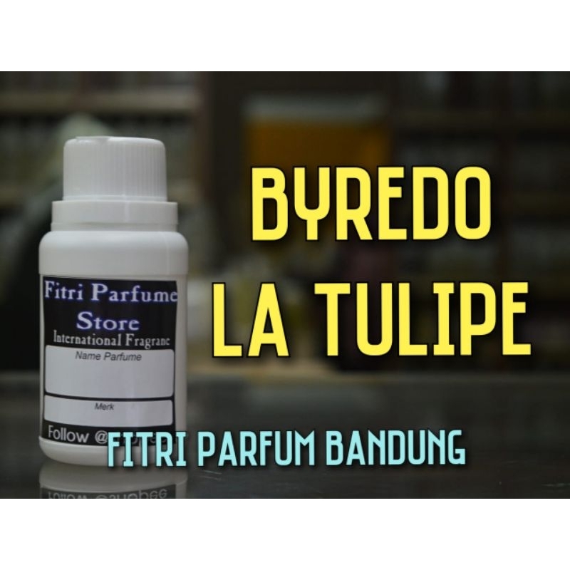 Bibit parfum BYREDO LA TULIPE 100ml