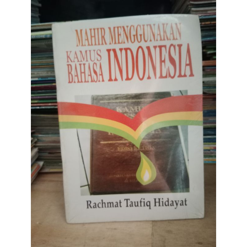 BUKI MAHIR MENGGUNAKAN KAMUS BAHASA INDONESIA