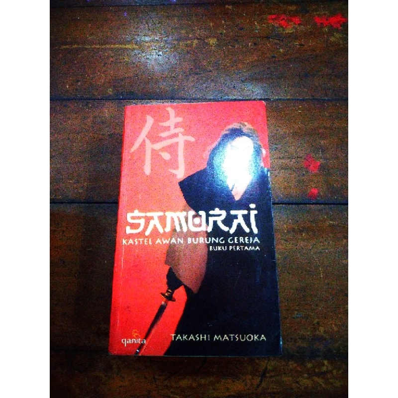 SAMURAI KASTEL AWAN BURUNG GEREJA BUKU PERTAMA - TAKASHI MATSUOKA - E4