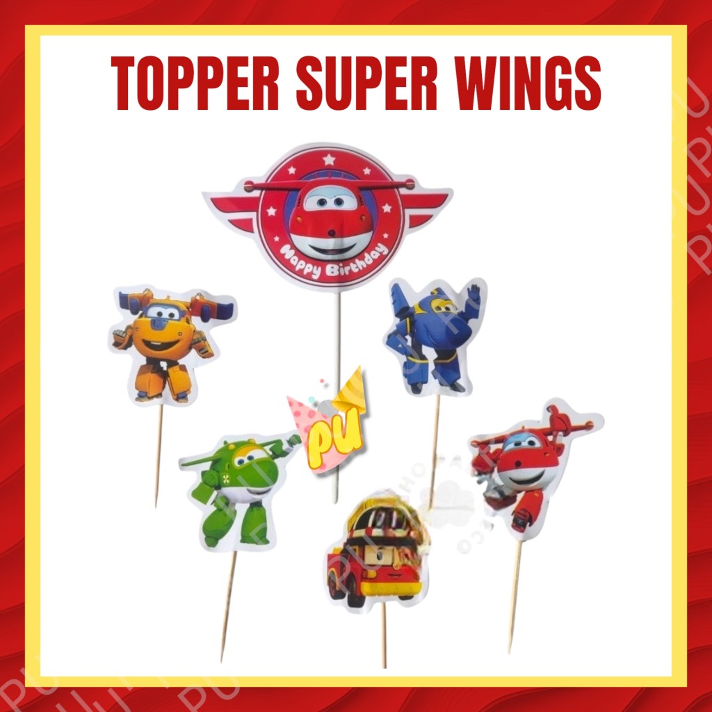 Topper SUPER WINGS / Topper Kue Super Wings