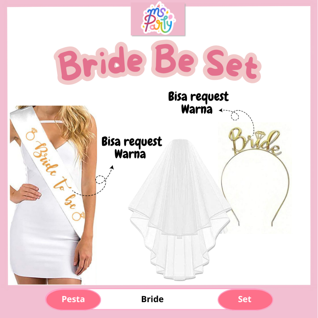 MS PARTY BRIDE TO BE SET/SELEMPANG/BANDO BRIDE/VEIL BRIDE TO BE (BISA REQUEST WARNA)