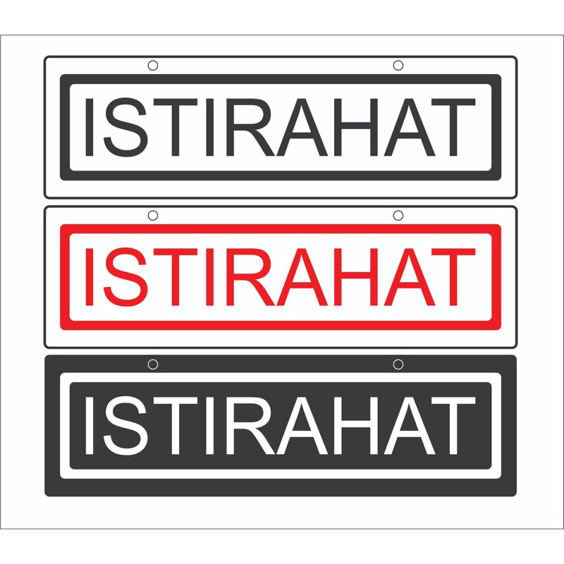 Sign Akrilik "ISTIRAHAT"