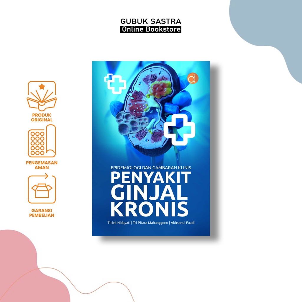 Buku Epidemiologi dan Gambaran Klinis Penyakit Ginjal Kronis - Titiek Hidayati