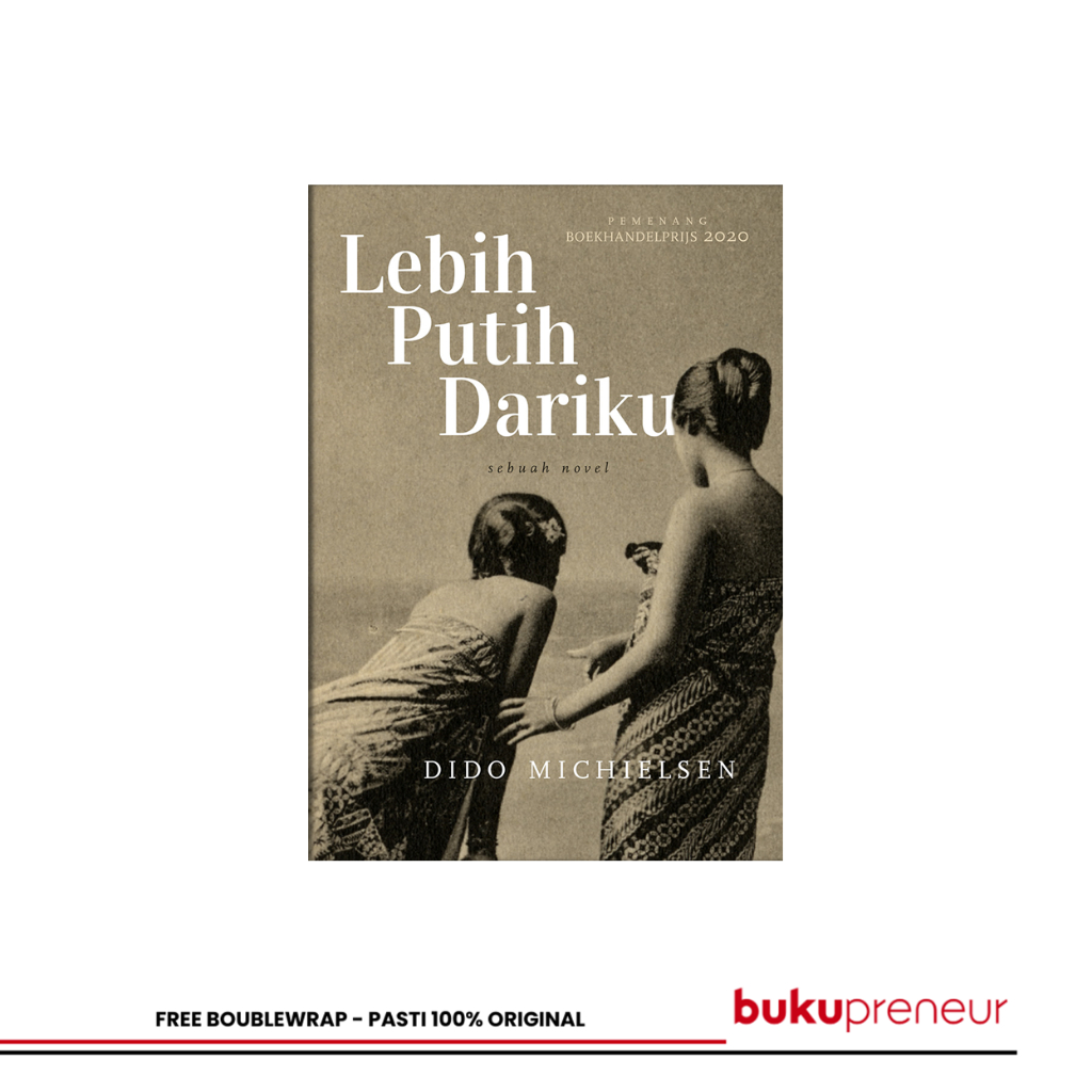 Bukupreneur - Lebih Putih Dariku - Dido Michielsen