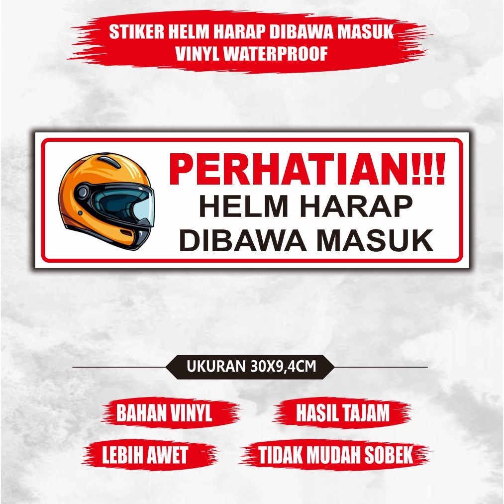 

Stiker perhatian helm harap dibawa masuk - stiker helm harap dibawa masuk - stiker himbauan
