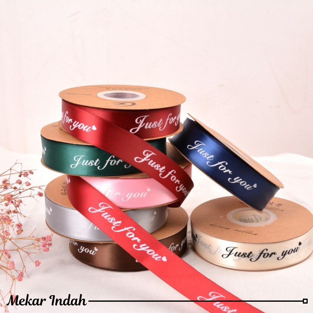 

PITA MOTIF JUST FOR YOU LEBAR 2.5CM (ECER PER METER) IMPORT PREMIUM PITA KADO HAMPERS GIFT BOUQUET