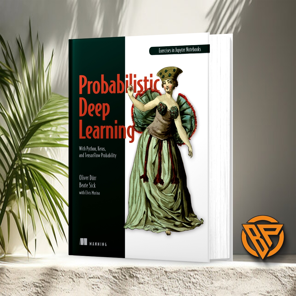 Probabilistic Deep Learning with Python