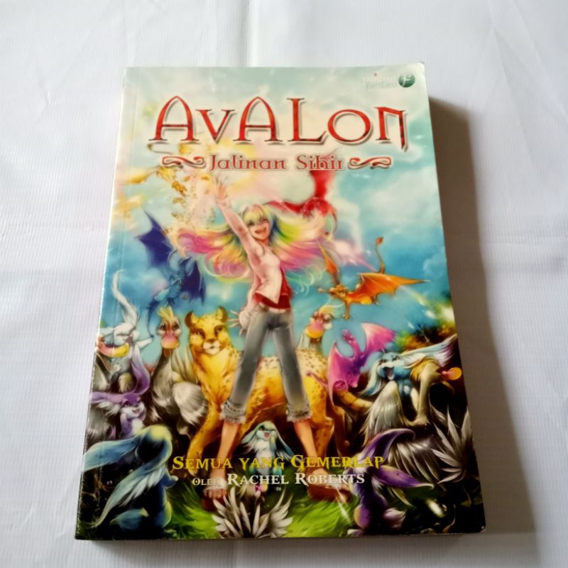 AVALON JALINAN SIHIR SEMUA YANG GEMERLAP(Novel Remaja)