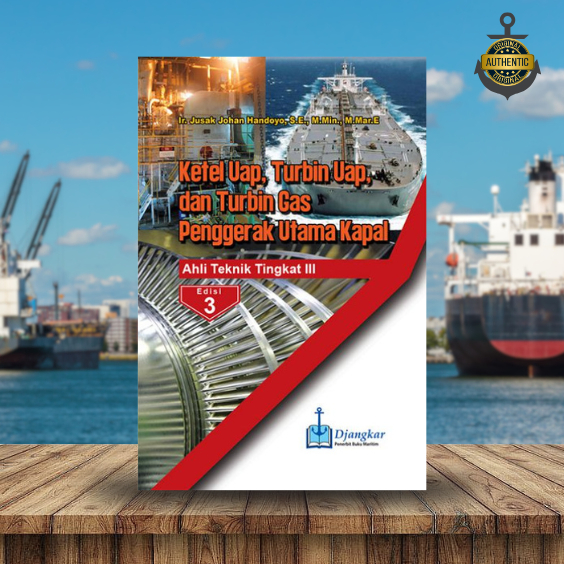 Ketel Uap, Turbin Uap & Turbin Gas Penggerak Utama Kapal ATT 3, Ed. 3, DJANGKAR