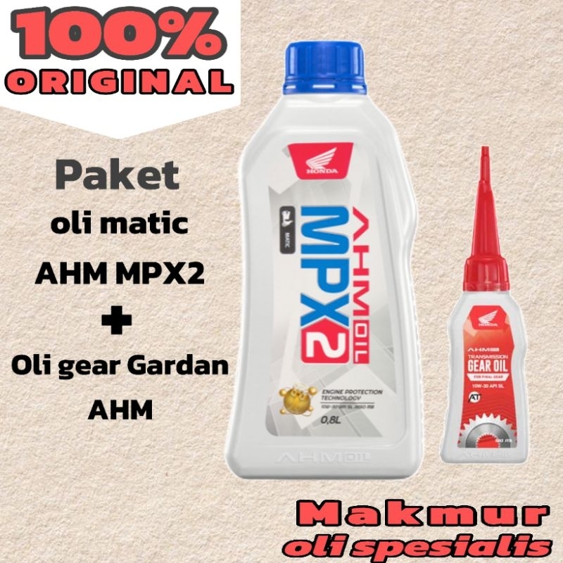 jaminan ORIGINAL PAKET Oli MATIC AHM MPX2 & Oli GARDAN AHM