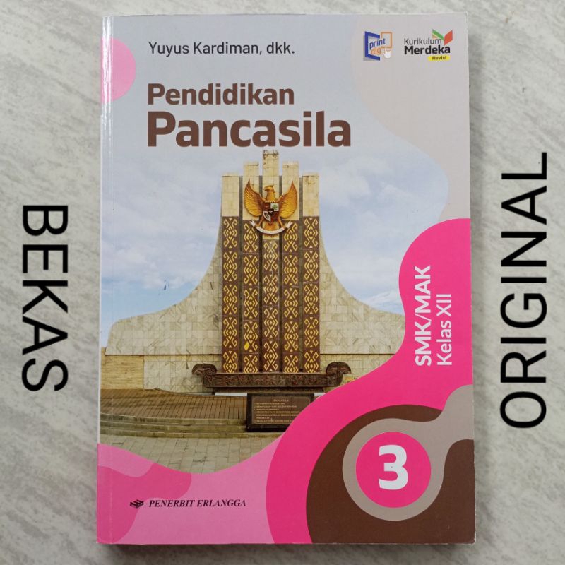 Buku PKN PPKN Pendidikan Pancasila Kelas 12 XII 3 III SMK MAK Penerbit Erlangga Kurikulum Merdeka - 