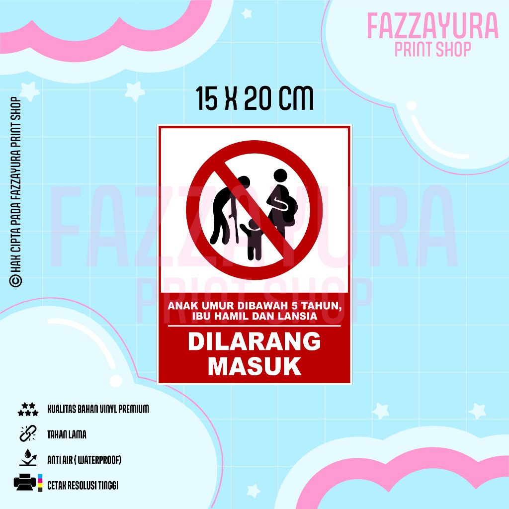 

STICKER ANAK UMUR DIBAWAH 5 TAHUN, IBU HAMIL DAN LANSIA DILARANG MASUK 15 X 20 CM