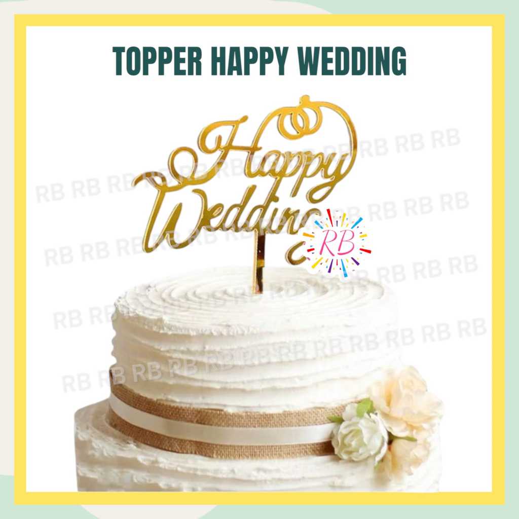 Topper HAPPY WEDDING / Topper Acrylic Happy Wedding Anniversary