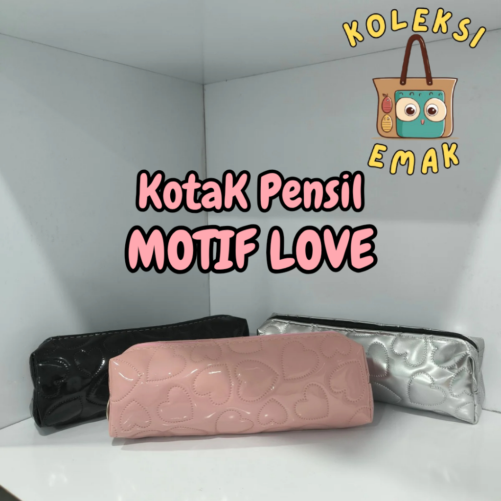 

Kotak Pensil Love Pattern Glossy / Tempat Pensil Case Stationery Bag Premium Serbaguna [SB-14]