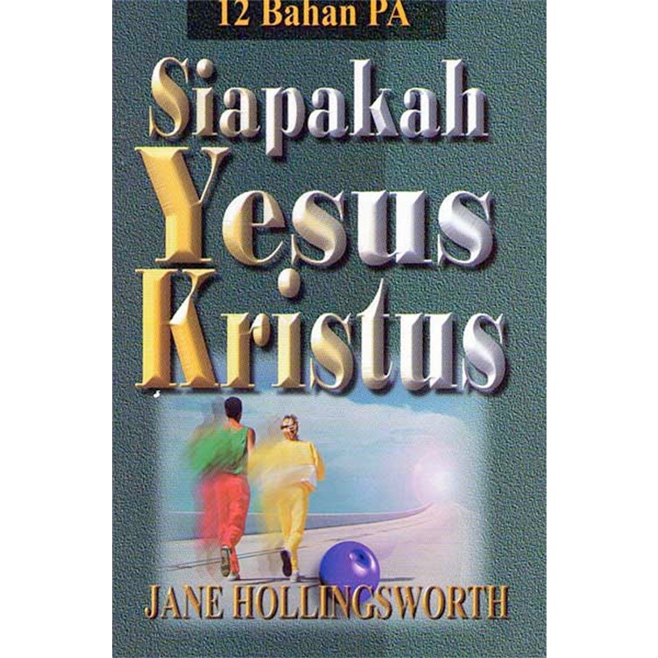 Siapakah Yesus Kristus