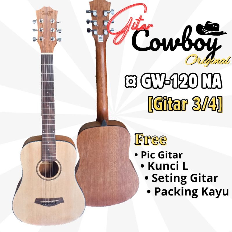 GITAR COWBOY ORIGINAL GW 120 NA GITAR COWBOY ORIGINAL 3/4