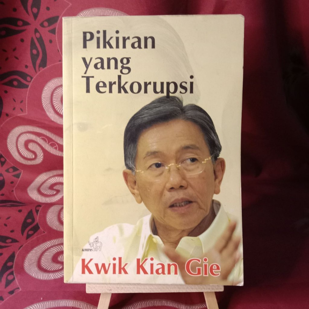 Jual Buku Pikiran Yang Terkorupsi / Kwik Kian Gie