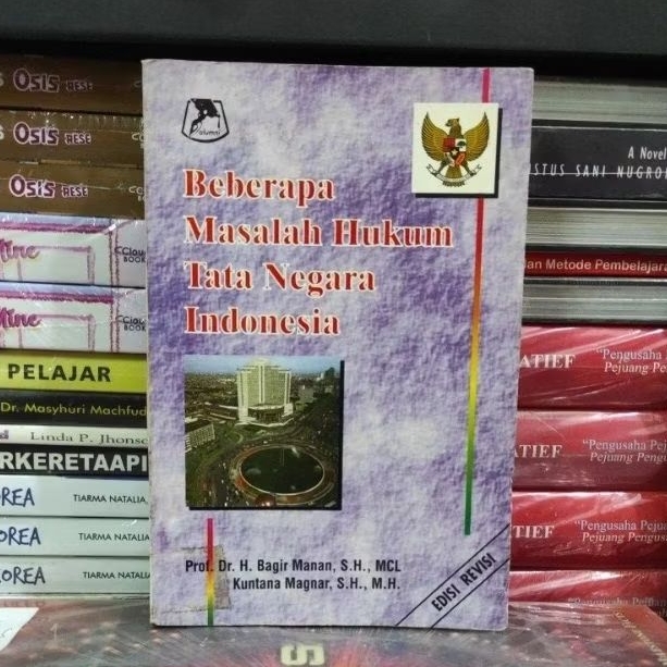 Buku Original BEBERAPA MASALAH HUKUM TATA NEGARA INDONESIA DR H BAGIR MANAN SH MCL