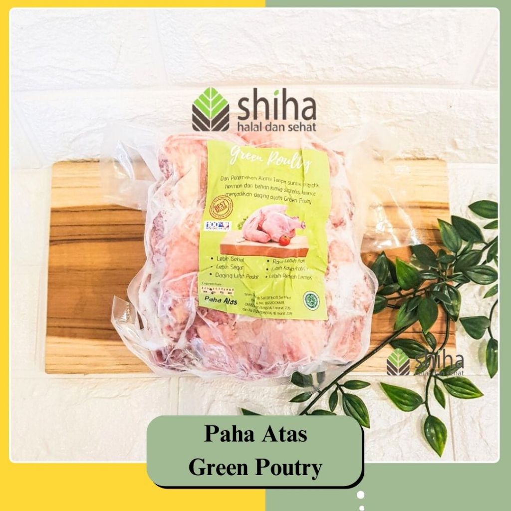 

SHIHA - Ayam Probiotik Paha Atas Green Poultry |