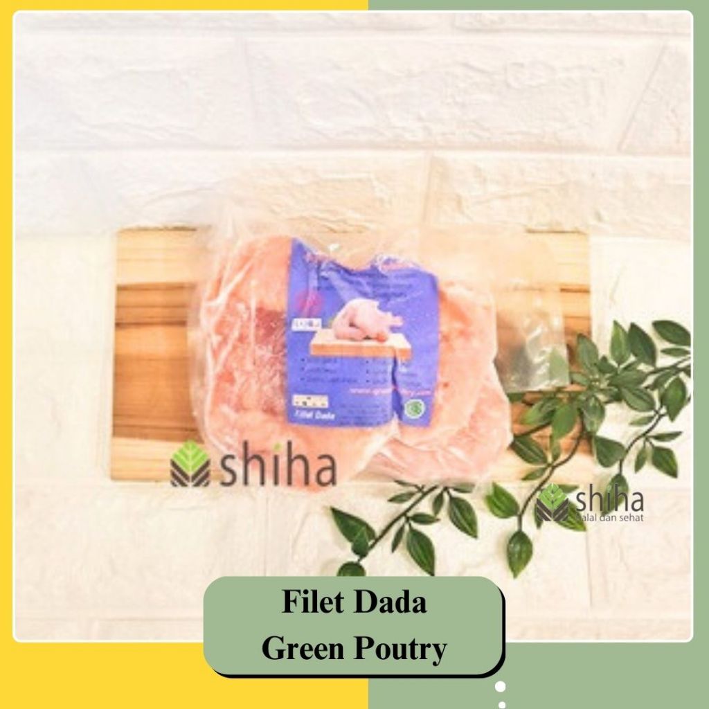 

SHIHA - Ayam Probiotik Fillet Dada / Boneless Dada - Green Poultry |