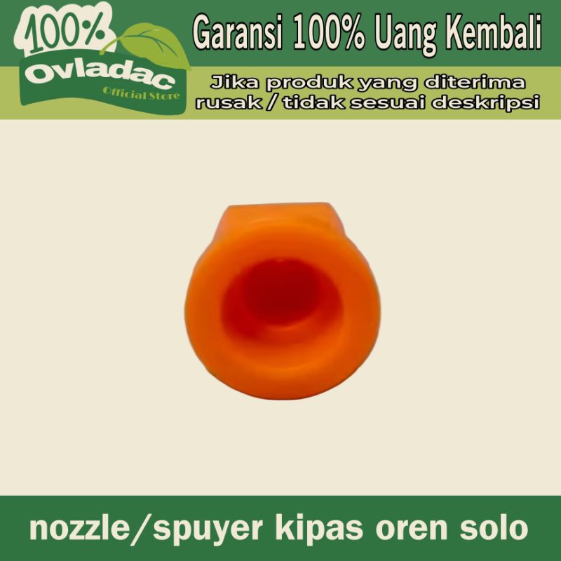Nozzle/Spuyer Kipas Oren Solo / Sparepart tangki semprot solo