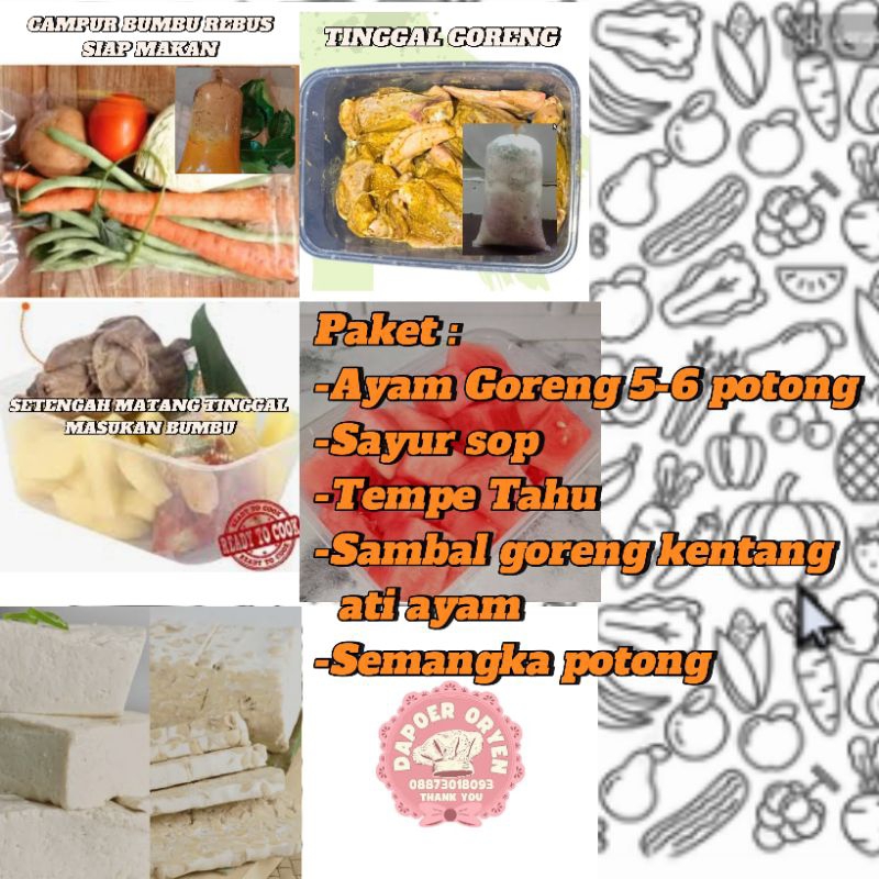 

Paket Masakan Praktis Harian – Siap Masak / Ready to Cook (Ayam Goreng + Sayur Sop + Tahu Tempe + Sambal Kentang Ati + Semangka)