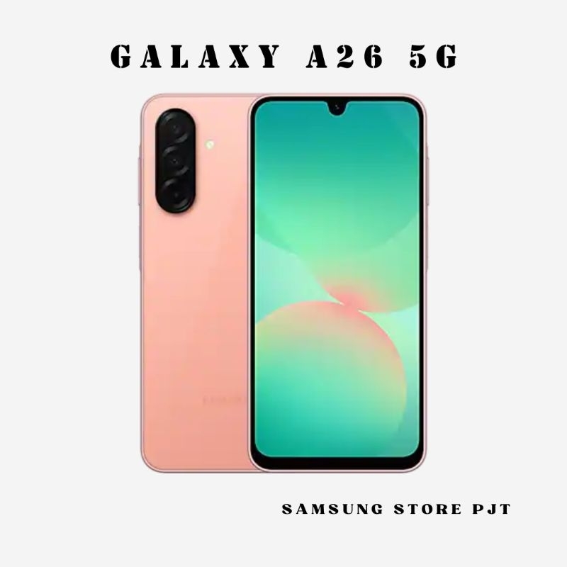 [READY STOCK] SAMSUNG GALAXY A26 5G 8GB/256GB GARANSI RESMI SAMSUNG