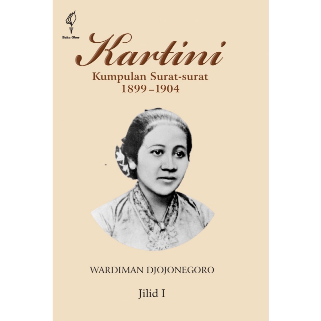 Gramedia Makassar - KARTINI, KUMPULAN SURAT-SURAT 1899-1904 (JILID I)