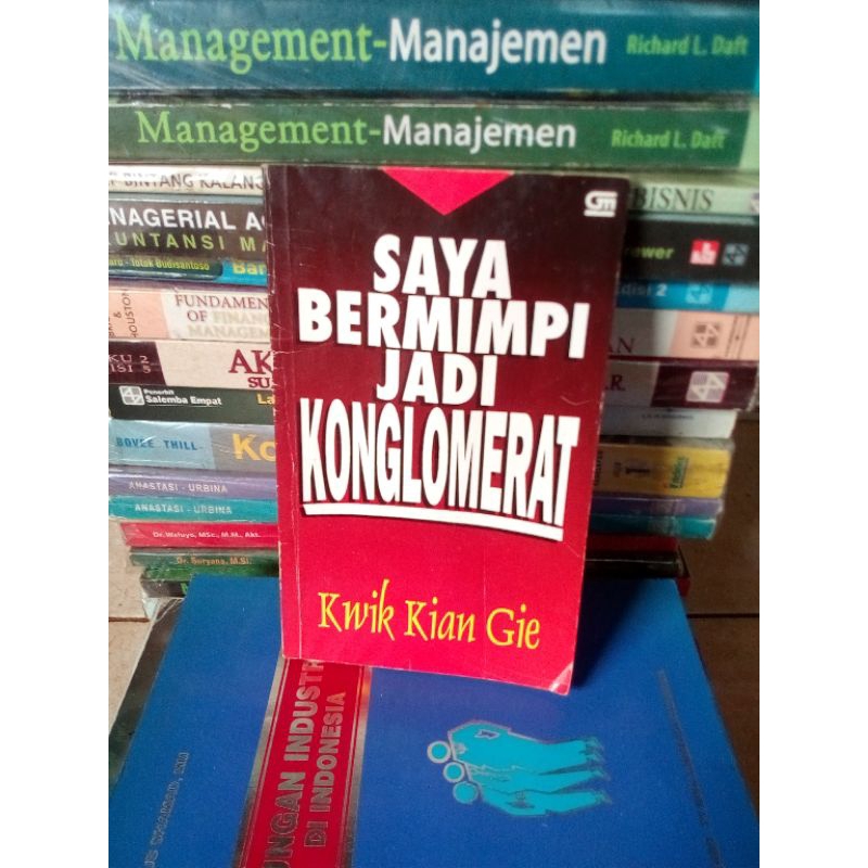ORIGINAL BUKU SAYA BERMIMPI JADI KONGLOMERAT KWIK KIAN GIE