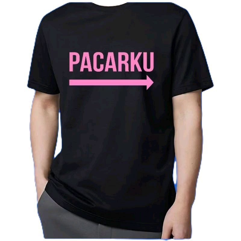 KAOS PACARKU COD // KAOS LENGAN PENDEK PACARKU