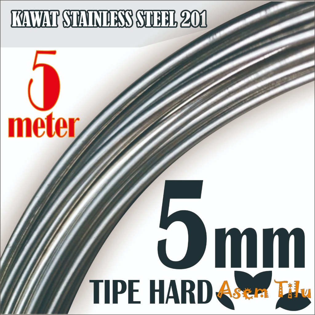 Kawat Stainless Steel 201 Hard 5 mm 5 Meter Keras Stenlis Korea