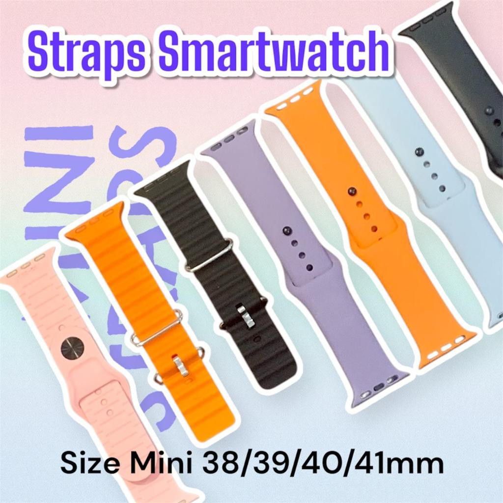 Strap Smartwatch ukuran 38mm 39mm 40mm 41mm Mini strap smartwatch ukuran wanita iwatch smartwatch