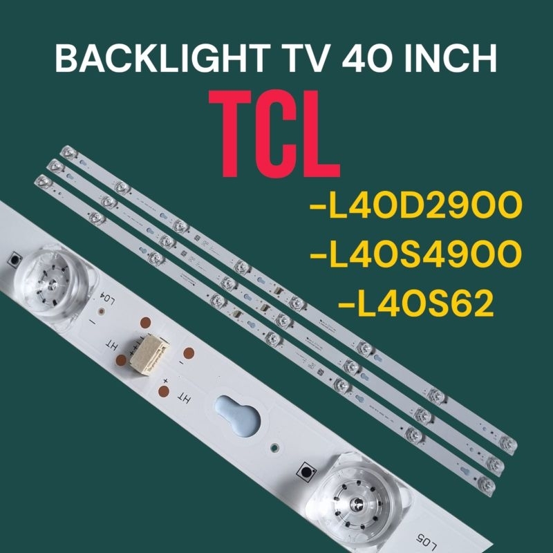 BACKLIGHT TV TCL L40D2900 / L 40S4900 / L40S62