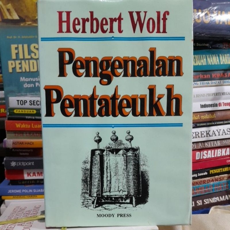 PENGENALAN PENTATEUKH(HERBERT WOLF)BUKU SECOND ORIGINAL)ADA CORETAN STABILO)