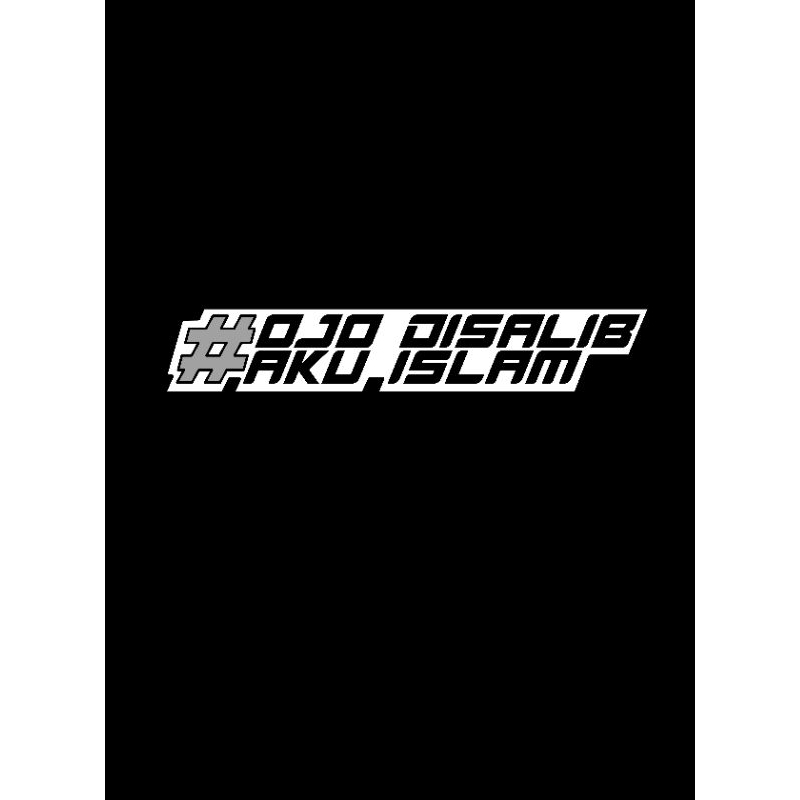 

STICKER OJO DISALIB AKU ISLAM