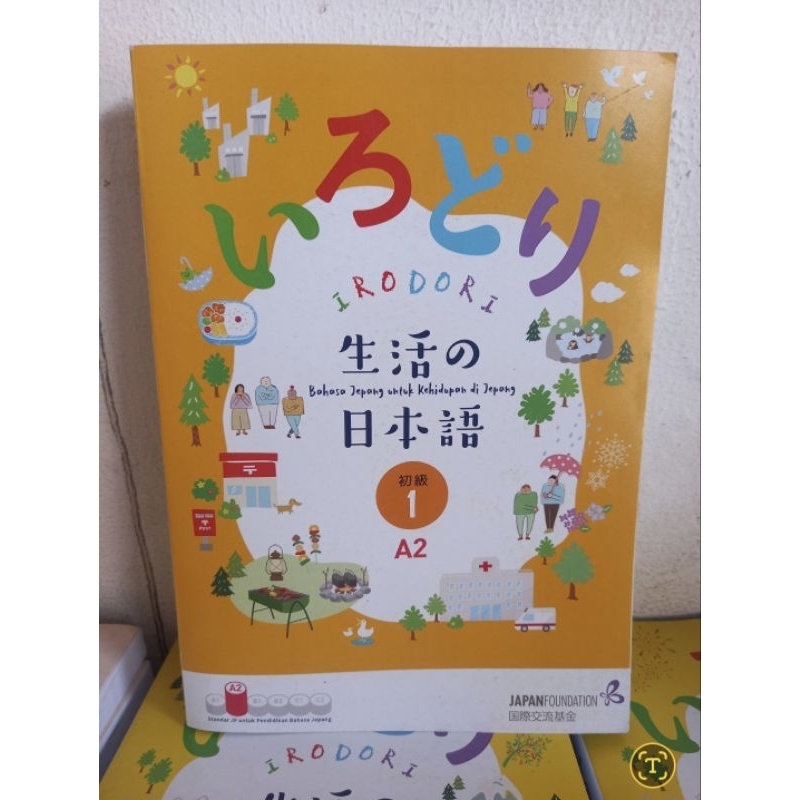 

IRODORI Buku Bahasa Jepang untuk Kehidupan di Jepang A2-1