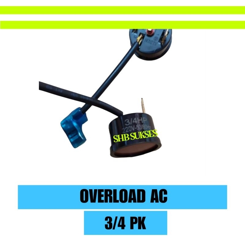 Overload AC 3/4 PK bisa untuk LG, Daikin, Changhong dll - Overlod AC 3/4 PK - Overlud AC 3/4PK