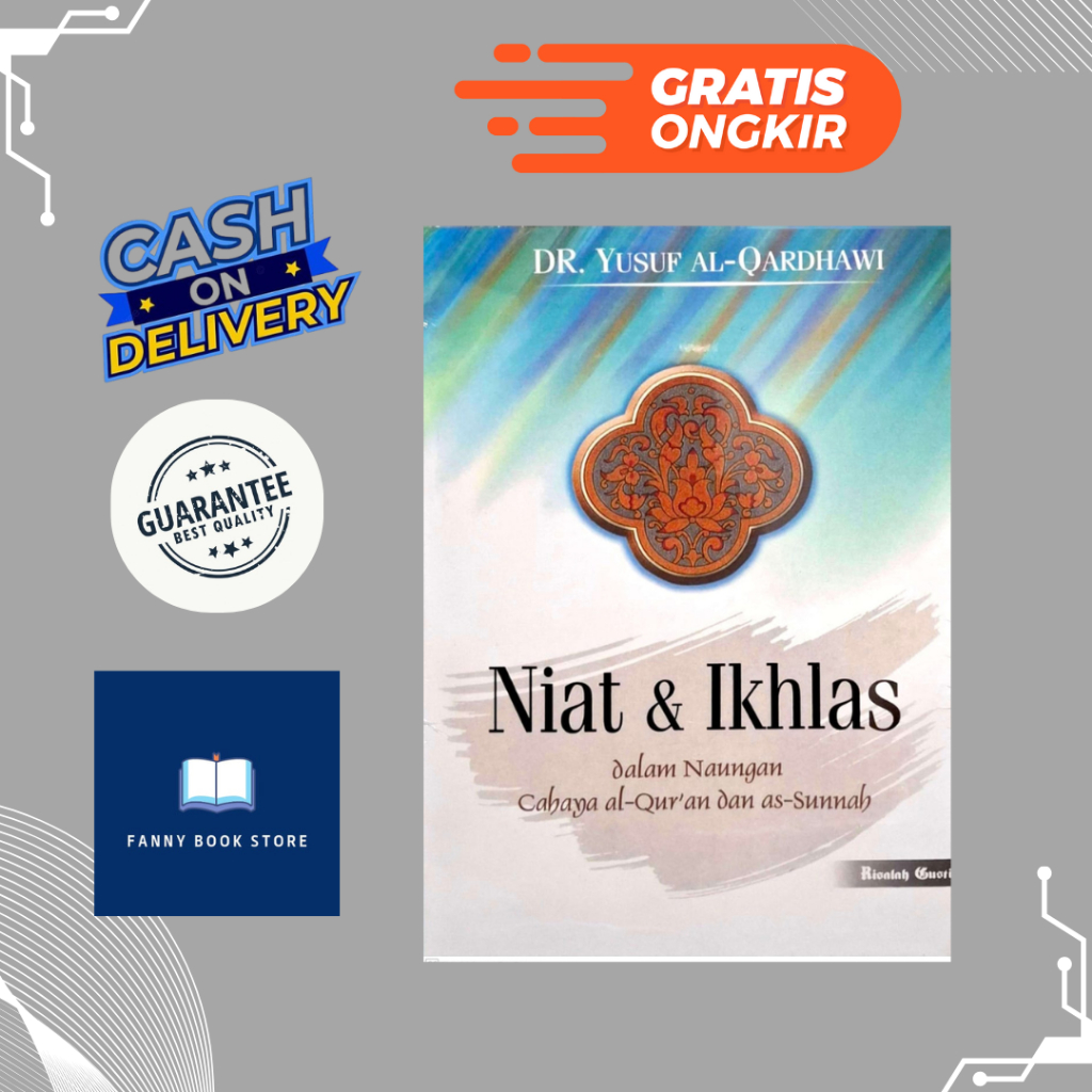 Niat dan Ikhlas dalam Naungan Cahaya al-quran dan as-sunnah