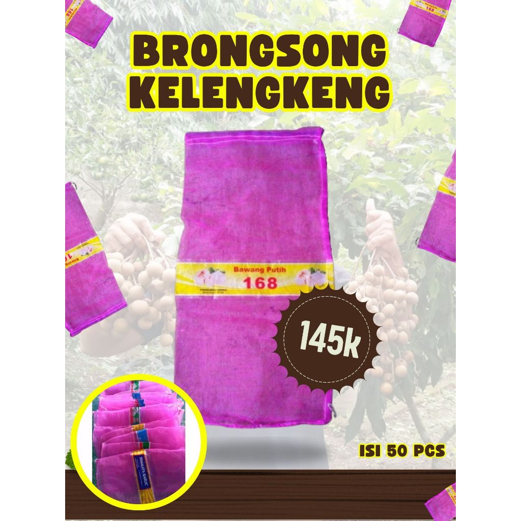LEBIH BESAR  Brongsong Kelengkeng Itoh Super, Brongsong Kelengkeng Itoh ISI 50 PCS