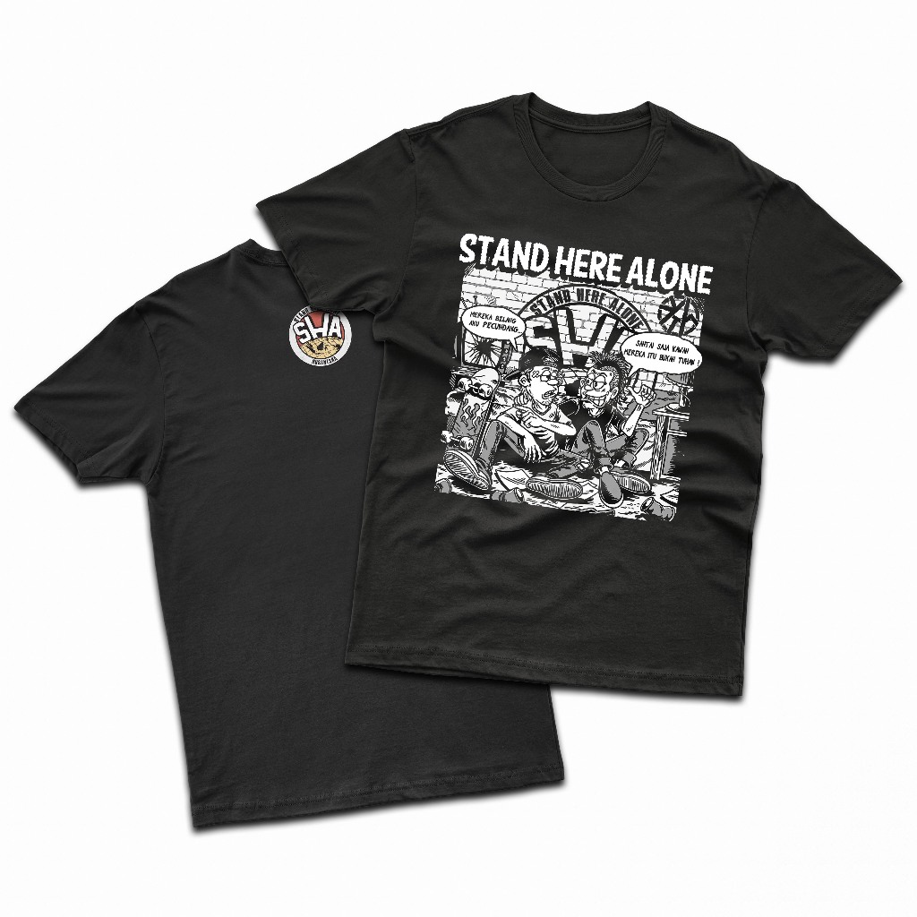 Kaos Band STAND HERE ALONE - Mereka Bilang Aku Pecundang | Tshirt SHA KAOS Band / KAOS SHA / KAOS In