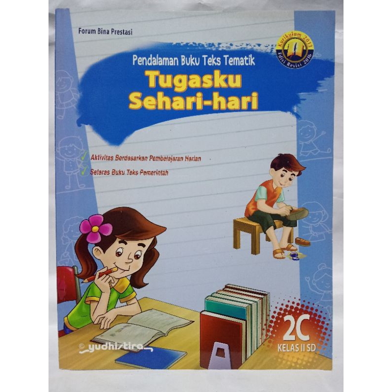 Pendalaman Buku Teks Tematik SD 2C Tugasku Sehari Hari Kurikulum 2013 Yudhistira