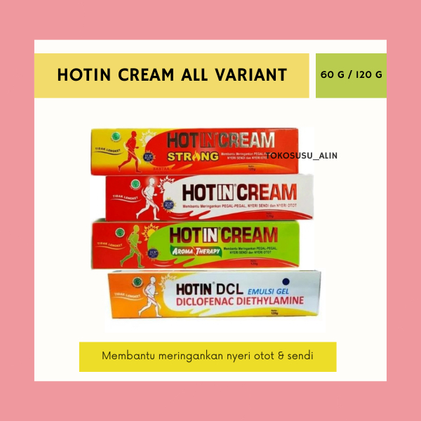 HOTIN CREAM / HOTIN STRONG / HOTIN CREAM AROMATERAPI / HOTIN DCL TUBE 60 G 120 G